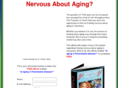 nervousaboutaging.com