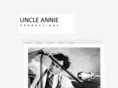 uncleannieproductions.com