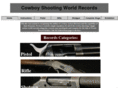 cowboyshootingworldrecords.com