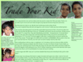 tradeyourkid.info