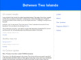 betweentwoislands.com