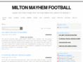 miltonmayhemfootball.com