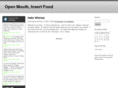 openmouthinsertfood.com