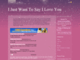 ijustwanttosayiloveyou.com
