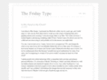 thefridaytype.com