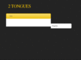 2tongues.com