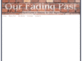 ourfadingpast.com