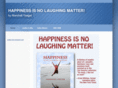 happinessisnolaughingmatter.org