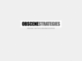 obscenestrategies.com