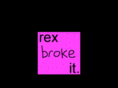 rexbrokeit.com