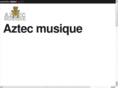 aztecmusique.com