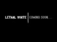 lethalwhite.com