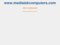 mediatekcomputers.com