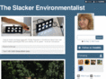 slackerenvironmentalist.com