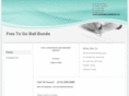 freetogobailbonds.com