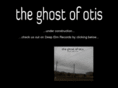 theghostofotis.com