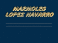 marmoleslopeznavarro.com