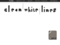 cleanwhitelines.com
