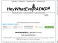 heywhateveradio.com