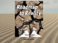 roadmaptoreality.com