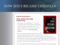 howjesusbecamechristian.com