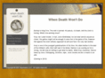 whendeathwontdo.com