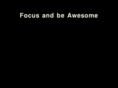 focusandbeawesome.com