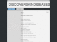 discoverskindiseases.info