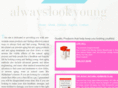alwayslookyoung.com
