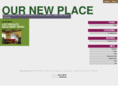 ournewplace.net