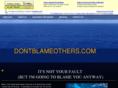 dontblameothers.com