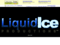 liquidiceproductions.com