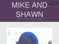 mikeandshawn.com