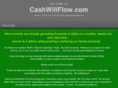 cashwillflow.com