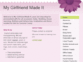 mygirlfriendmadeit.com
