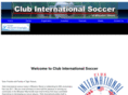 clubinternationalsoccer.com