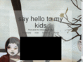 sayhellotomykids.com