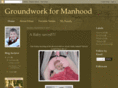 groundworkformanhood.com