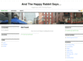 andthehappyrabbitsays.com
