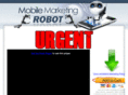 mobilemarketingrobot.com