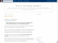 waystoomakemoney.com
