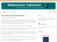 undercoverlibrarian.com