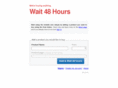 wait48hours.com