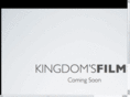 kingdomsfilms.com