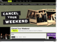 cancelyourweekend.com