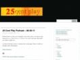 25centplay.com