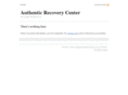 authenticrecoverycenter.com