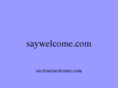 saywelcome.com