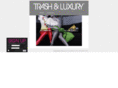 trashandluxury.com