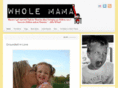 wholemama.com